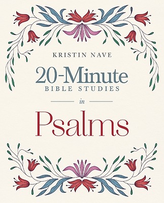 20-Minute Bible Studies in Psalms by Kristin Nave book cover